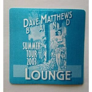 Dave Matthews Band Backstage Pass Original 2003 Summer Concert Tour Blue Lounge